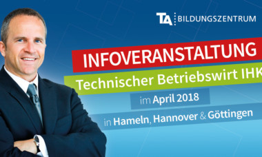 Infoveranstaltung Technischer Betriebswirt April 2018