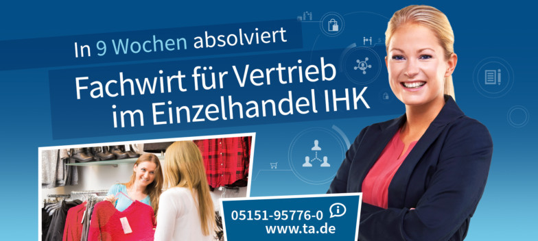 Fachwirt für Vertrieb im Einzelhandel IHK in 9 Wochen am TA Bildungszentrum