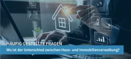 Wo ist der Unterschied zwischen Haus- und Immobilienverwaltung