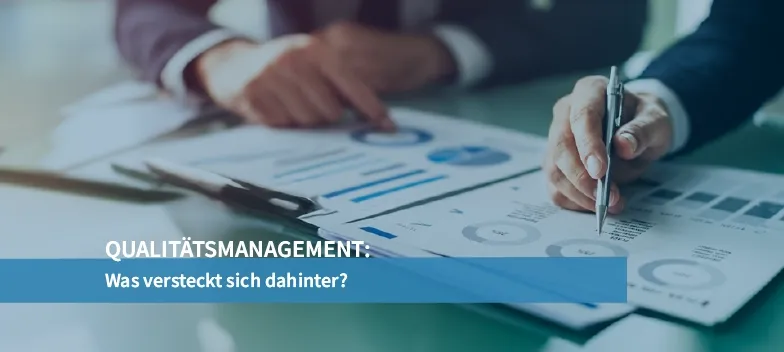 Was ist Qualitätsmanagement und warum ist es wichtig?