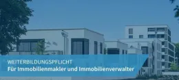 Weiterbildungspflicht für Immobilienmakler und Immobilienverwalter