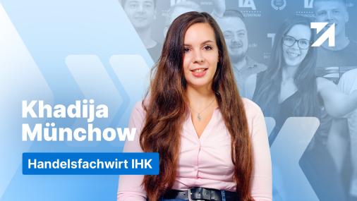 Erfahrungen Handelsfachwirt IHK Absolventin Khadija Münchow