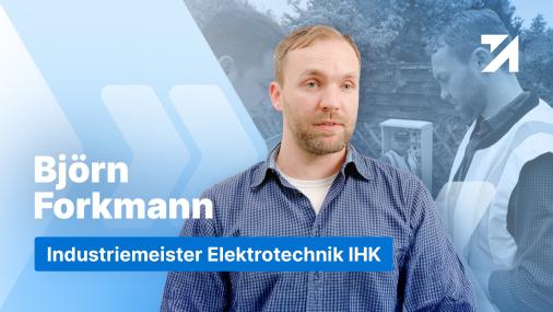 Erfahrungen Industriemeister Elektrotechnik IHK Absolvent Björn Forkmann