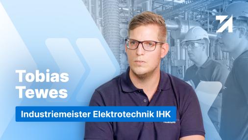 Erfahrungen Industriemeister Elektrotechnik IHK Absolvent Tobias Tewes