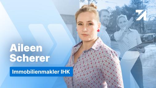 Erfahrungen Immobilienmakler IHK Absolventin Aileen Scherer