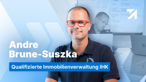Erfahrungen Qualifizierte Immobilienverwaltung IHK Absolvent Andre Brune-Suszka