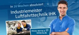 Industriemeister Luftfahrttechnik IHK: Abheben als Führungskraft