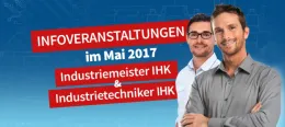 Infoabende: Industriemeister IHK und Industrietechniker IHK