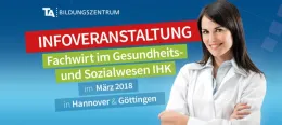 Infoveranstaltungen: Fachwirt im Gesundheits- und Sozialwesen IHK