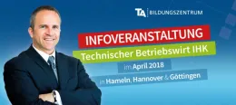 Infoveranstaltungen: Technischer Betriebswirt IHK