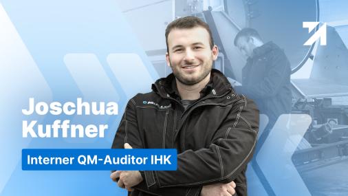 Erfahrungen Interner QM-Auditor Absolvent Joschua Kuffner