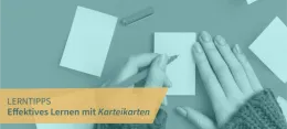 Lerntipps: Effektiv lernen mit Karteikarten