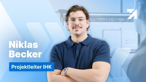 Erfahrungen Projektleiter IHK Absolvent Niklas Becker