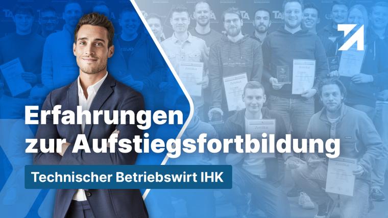 Technischer Betriebswirt IHK Videovorschau Erfahrungsbericht