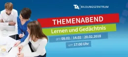 Lernen und Gedächtnis – Themenabend am TA Bildungszentrum