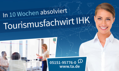 Tourismusfachwirt IHK in 10 Wochen am TA Bildungszentrum